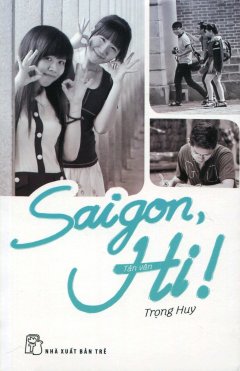 Saigon, Hi!