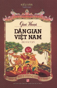 Giai Thoại Dân Gian Việt Nam – Tập 2