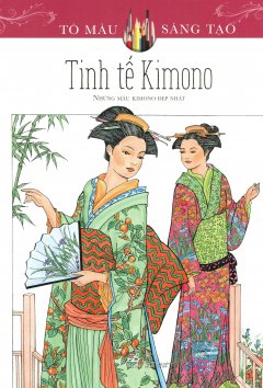 Tinh Tế Kimono (Sách Tô Màu Dành Cho Người Lớn)