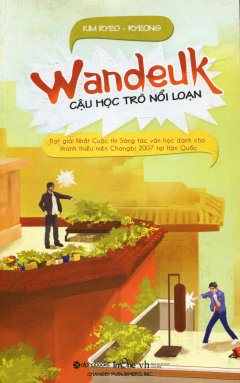 Wandeuk – Cậu Học Trò Nổi Loạn