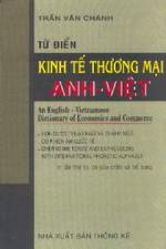 Từ điển Kinh tế Thương mại Anh- Việt