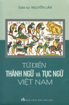 Từ Điển Thành Ngữ Và Tục Ngữ Việt Nam (Tái Bản 2015)