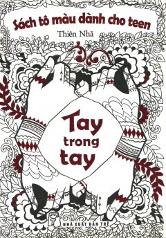 Tay Trong Tay (Sách Tô Màu Dành Cho Teen)