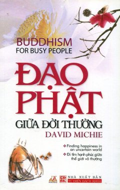 Đạo Phật Giữa Đời Thường