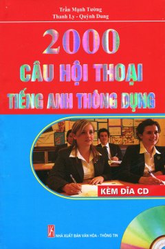 2000 Câu Hội Thoại Tiếng Anh Thông Dụng (Kèm 1 CD)