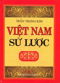 Việt Nam Sử Lược – Bìa Cứng (Tái Bản 2015)