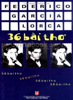 Federico Garcia Loraca – 36 Bài Thơ