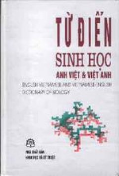 Từ điển sinh học Anh- Việt và Việt- Anh