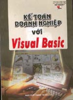 Kế toán doanh nghiệp với Visual Basic – Tái bản 2002