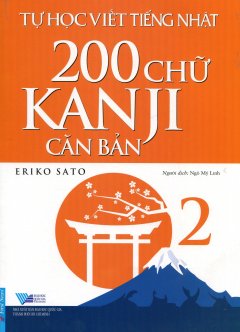Tự Học Viết Tiếng Nhật – 200 Chữ Kanji Căn Bản (Tập 2)