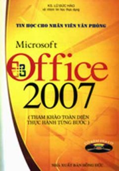 Microsoft Office 2007 – Tin Học Cho Nhân Viên Văn Phòng