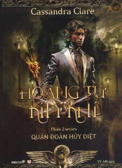 Hoàng Tử Kim Khí (Phần 2 Series Quân Đoàn Hủy Diệt)