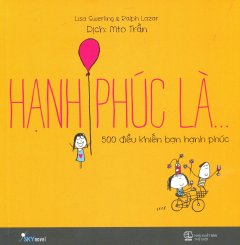 Hạnh Phúc Là…