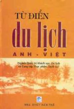 Từ điển Du Lịch Anh – Việt