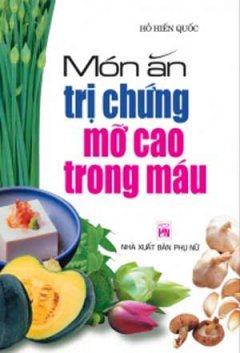 Món Ăn Trị Chứng Mỡ Cao Trong Máu