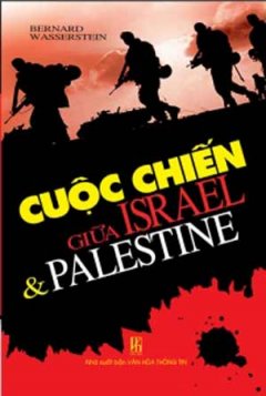 Cuộc Chiến Giữa Israel & Palestine