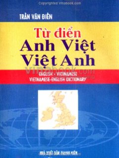 Từ Điển Anh Việt – Việt Anh – Tái bản 11/99/1999
