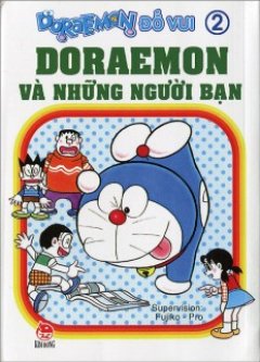 Đôraemon Đố Vui – Tập 2: Đôraemon Và Những Người Bạn