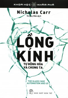 Lồng Kính – Tự Động Hóa Và Chúng Ta