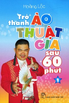 Trở Thành Ảo Thuật Gia Sau 60 Phút – Tập 1