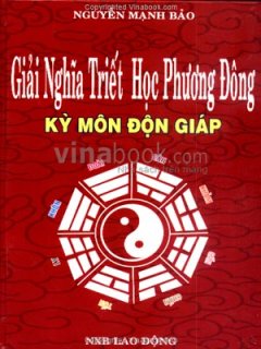 Giải Nghĩa Triết Học Phương Đông – Kỳ Môn Độn Giáp (Hỗ Trợ Kinh Dịch)