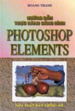 Hướng dẫn thực hành bằng hình Photoshop Elements
