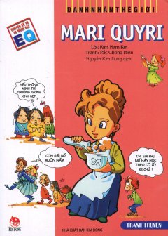 Danh Nhân Thế Giới – Mari Quyri