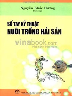 Sổ Tay Kỹ Thuật Nuôi Trồng Hải Sản