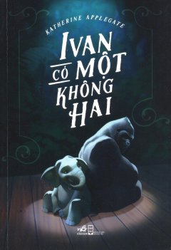 Ivan Có Một Không Hai