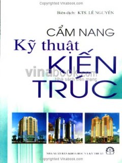 Cẩm Nang Kỹ Thuật Kiến Trúc – Tái bản 08/04/2004