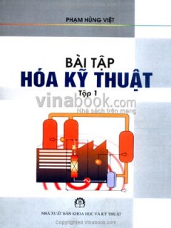 Bài Tập Hoá Kỹ Thuật – Tập 1