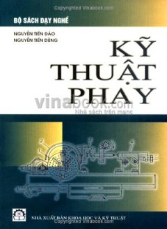 Kỹ Thuật Phay – Tái bản 10/07/2007