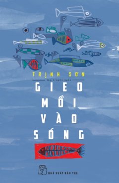 Gieo Mồi Vào Sóng