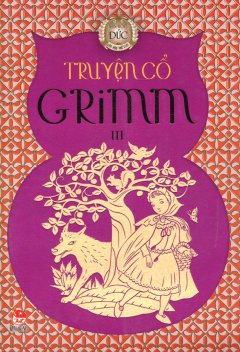 Truyện Cổ Grimm – Tập III