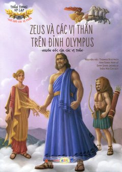 Thần Thoại Hy Lạp – Zeus Và Các Vị Thần Trên Đỉnh Olympus