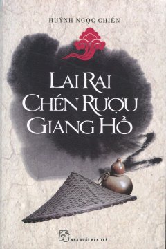 Lai Rai Chén Rượu Giang Hồ