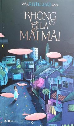 Không Gì Là Mãi Mãi (Kèm 1 CD)