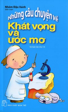 Những Câu Chuyện Về Khát Vọng Và Ước Mơ