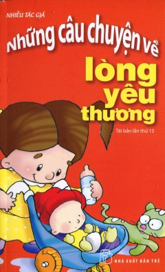 Những Câu Chuyện Về Lòng Yêu Thương