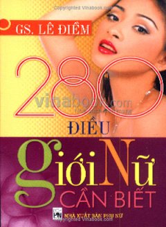 280 Điều Giới Nữ Cần Biết – Tái bản 12/03/2003