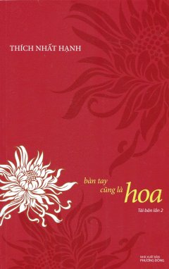 Bàn Tay Cũng Là Hoa (Tái Bản 2015)