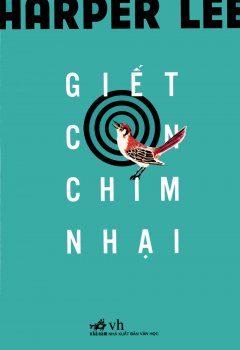 Giết Con Chim Nhại (Tái Bản 2016)