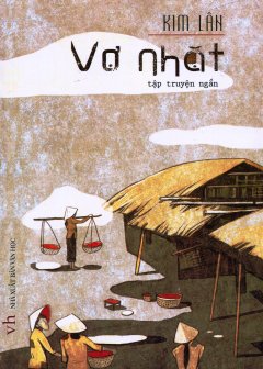 Văn Nhân Việt Nam 1930 – 1945 (Truyện, Kí, Phóng Sự) – Hộp 6 Cuốn