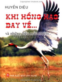 Khi Hồng Hạc Bay Về… Và Những Điều Mầu Nhiệm