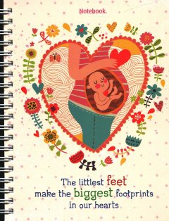 Notebook – The Littlest Feet Make The Biggest Footprints In Our Hearts