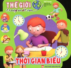 Thế Giới Trong Mắt Em – Thời Gian Biểu