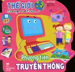 Thế Giới Trong Mắt Em – Phương Tiện Truyền Thông