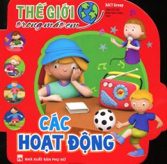 Thế Giới Trong Mắt Em – Các Hoạt Động