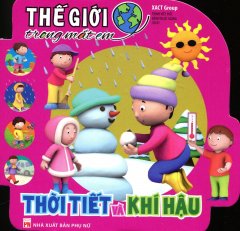 Thế Giới Trong Mắt Em – Thời Tiết Và Khí Hậu