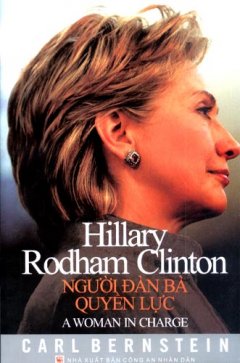 Hillary Rodham Clinton – Người Đàn Bà Quyền Lực